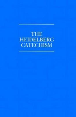 The Heidelberg Catechism 0930265858 Book Cover