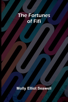 The fortunes of Fifi 9369871810 Book Cover