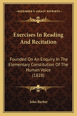 Exercises In Reading And Recitation: Founded On... 1164640720 Book Cover
