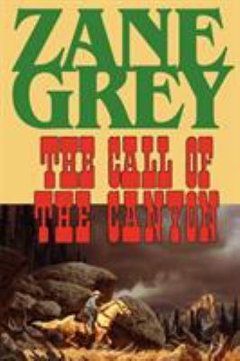 The Call of the Canyon 1604502789 Book Cover