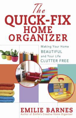 The Quick-Fix Home Organizer 0736924620 Book Cover