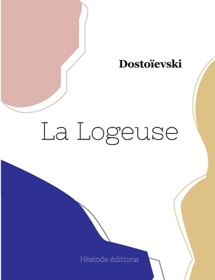 La Logeuse [French] 2385121409 Book Cover