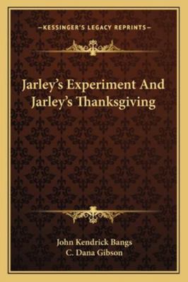 Jarley's Experiment And Jarley's Thanksgiving 116288715X Book Cover