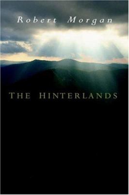 The Hinterlands: A Mountain Tale in Three Parts 0895871785 Book Cover