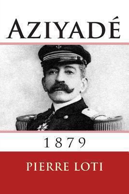 Aziyade: 1879 [French] 2930718447 Book Cover