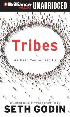 Tribes: We Need You to Lead Us 1423374096 Book Cover