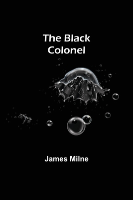 The Black Colonel 9355112122 Book Cover