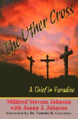 The Other Cross: A Thief in Paradise 1403304904 Book Cover