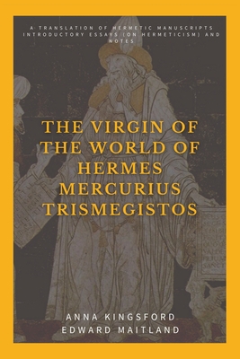 The Virgin of the World of Hermes Mercurius Tri... 2357288299 Book Cover