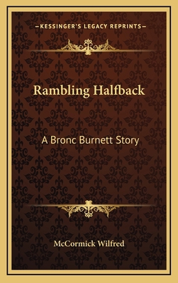 Rambling Halfback: A Bronc Burnett Story 1166125327 Book Cover