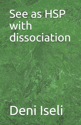 See as HSP with dissociation B086Y575YV Book Cover