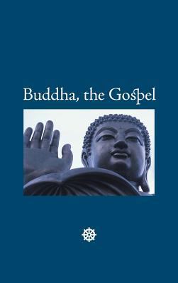 Buddha, the Gospel 1434115259 Book Cover