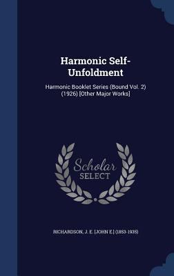 Harmonic Self-Unfoldment: Harmonic Booklet Seri... 134007026X Book Cover