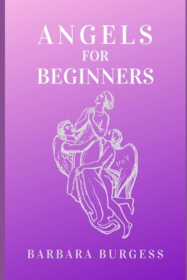 Angels for Beginners 1688723153 Book Cover