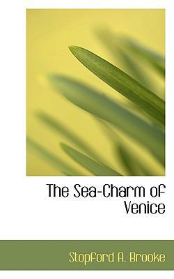 The Sea-Charm of Venice 1116642875 Book Cover