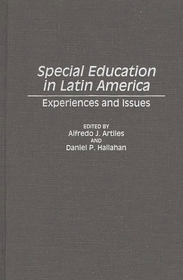 Special Education in Latin America: Experiences... 0275946673 Book Cover