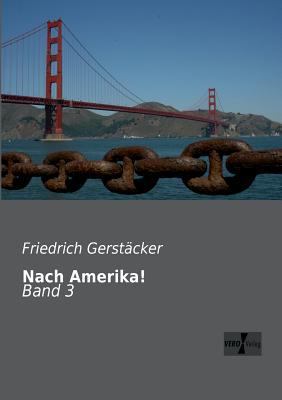 Nach Amerika!: Band 3 [German] 3956100646 Book Cover