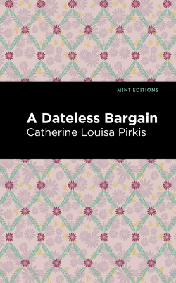 A Dateless Bargain 1513132903 Book Cover