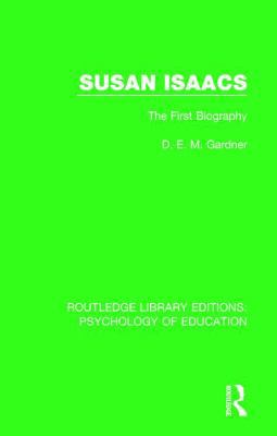 Susan Isaacs: The First Biography 1138038431 Book Cover