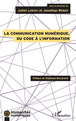 La communication numérique, du code à l'informa... [French] 2343131031 Book Cover