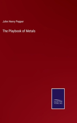 The Playbook of Metals 3375066058 Book Cover