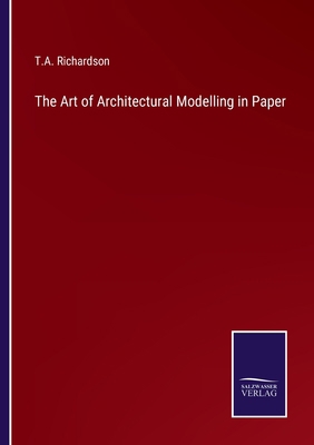 The Art of Architectural Modelling in Paper 3375123825 Book Cover