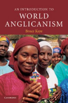 An Introduction to World Anglicanism 0521618665 Book Cover