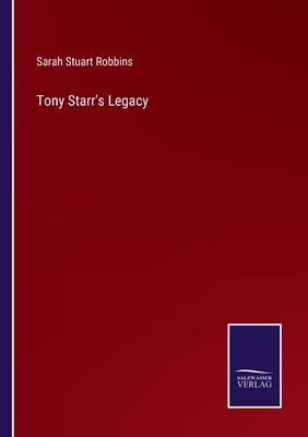 Tony Starr's Legacy 3375003242 Book Cover