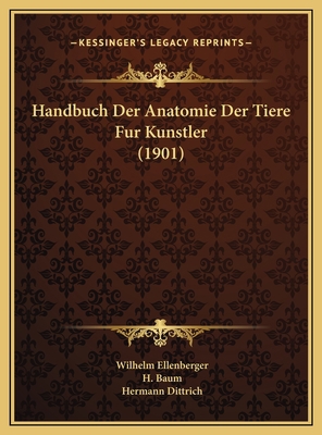 Handbuch Der Anatomie Der Tiere Fur Kunstler (1... [German] 1169755178 Book Cover