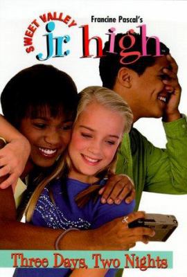 Three Days, Two Nights (Sweet Valley Jr. High(TM)) 0553487019 Book Cover