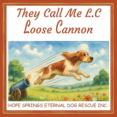 They Call Me L.C. Loose Cannon 1764106024 Book Cover
