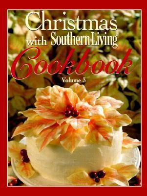 Christmas with Southern Living Cookbook: Volume 3 084871895X Book Cover