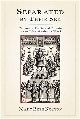 Separated by Their Sex: Women in Public and Pri... 0801456800 Book Cover