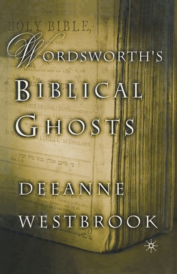 Wordsworth's Biblical Ghosts 1349387193 Book Cover