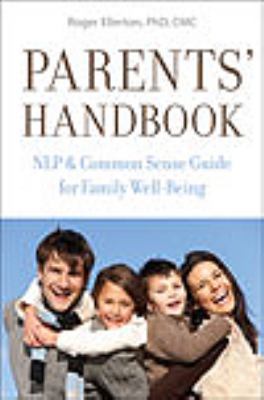 Parents' Handbook: NLP and Common Sense Guide f... 0978445260 Book Cover