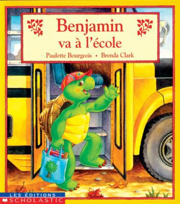 Benjamin Va a l'Ecole [French] 0590246186 Book Cover