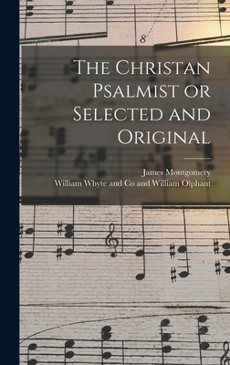 The Christan Psalmist or Selected and Original B0BPYC1DHG Book Cover