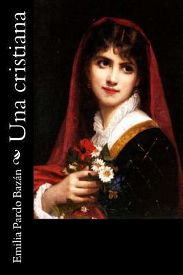 Una cristiana [Spanish] 1985564157 Book Cover