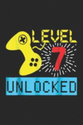 level 7 unlocked: 7th Birthday Boys Video Game Gamer Boys Controller Journal/Notebook Blank Lined Ruled 6x9 100 Pages