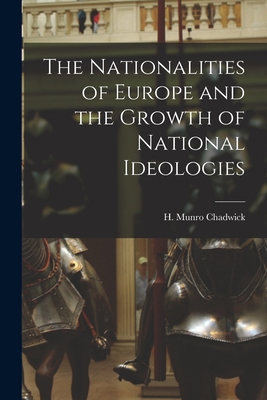 The Nationalities of Europe and the Growth of N... 1015110614 Book Cover