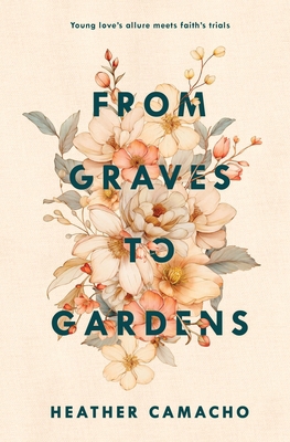 From Graves to Gardens 1962902102 Book Cover