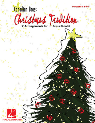 Canadian Brass Christmas Tradition: 7 Arrangeme... 142346379X Book Cover