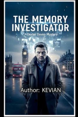 The Memory Investigator: A Dexter Devon Mystery B0G4FRYFY1 Book Cover