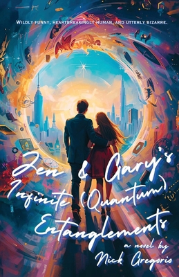 Jen & Gary's Infinite (Quantum) Entanglements 1963115864 Book Cover