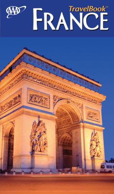 AAA France TravelBook: The Guide to Premier Des... 1595083642 Book Cover