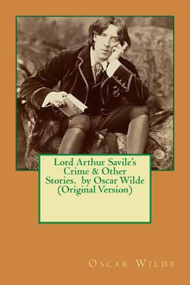 Lord Arthur Savile's Crime & Other Stories. by ... 1534899782 Book Cover