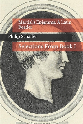 Martial's Epigrams: A Latin Reader: Selections ... B0GZDF5SMR Book Cover