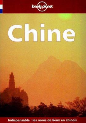 Lonely Planet Chine [French] 2840700867 Book Cover