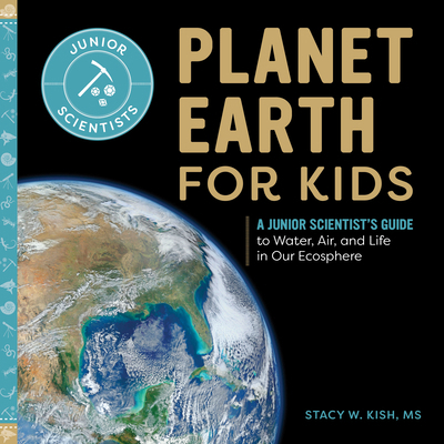 Planet Earth for Kids: A Junior Scientist's Gui... 1648766420 Book Cover