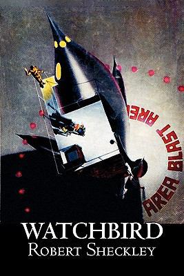 Watchbird by Robert Shekley, Science Fiction, F... 1463800622 Book Cover